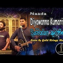 Diyawanna Kumariye Chords by Naada
