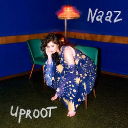 Uproot by Naaz