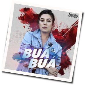 Buá Buá Chords by Naiara Azevedo