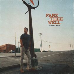 Fare Thee Well by David Nail