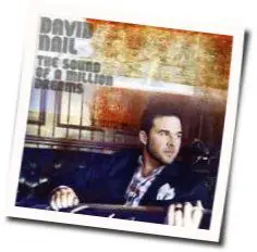 David Nail chords for Sound of a million dreams