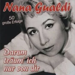 Darum Träum Ich Nur Von Dir Chords by Nana Gualdi