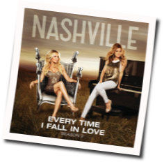 Every Time I Fall In Love Chords by Nashville Cast