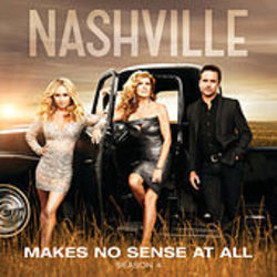 Makes No Sense At All Chords by Nashville Cast