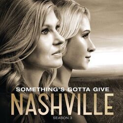 Somethings Gotta Give Chords by Nashville Cast