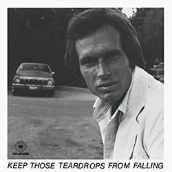 Keep Those Teardrops From Falling by Natalie Bergman