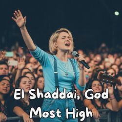 El Shaddai God Most High Chords by Natalie Grace
