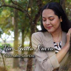 Un Canto Nuevo Chords by Nathalia Garcia