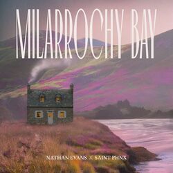 Milarrochy Bay  Chords by Nathan Evans