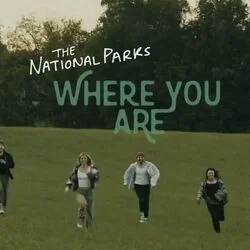 Where You Are Chords by The National Parks