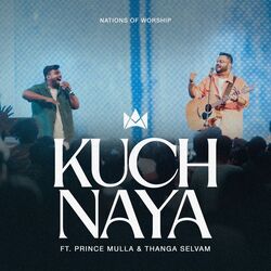 Kuch Naya by Nations Of Worship