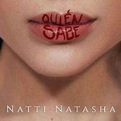 Quien Sabe by Natti Natasha