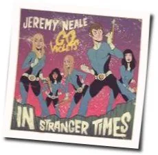 In Stranger Times Chords by Jeremy Neale