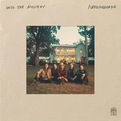 Carry Me Chords by NEEDTOBREATHE