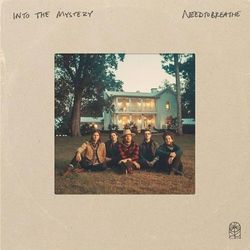 Carry Me Chords by NEEDTOBREATHE