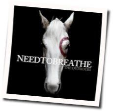 Lay Em Down Tabs by NEEDTOBREATHE