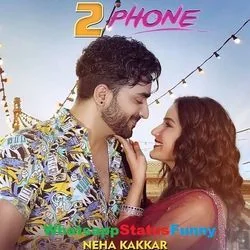 2 Phone Chords by Neha Kakkar