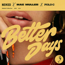 Better Days  Chords by NEIKED