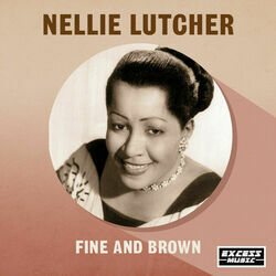 Fine Brown Frame Chords by Nellie Lutcher