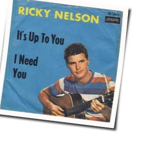 Its Up To You  Chords by Ricky Nelson