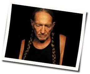 Angel Flying Too Close To The Ground Chords by Willie Nelson