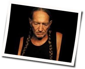 Angel Flying Too Close To The Ground Chords by Willie Nelson