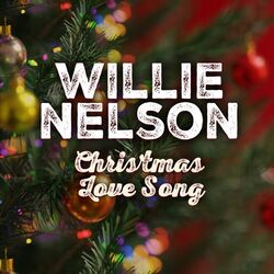 Christmas Love Song Chords by Willie Nelson