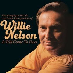 It Will Come To Pass Chords by Willie Nelson