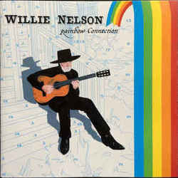 Rainbow Connection by Willie Nelson