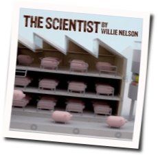 Willie Nelson tabs for The scientist