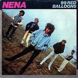 99 Luftballons  by Nena
