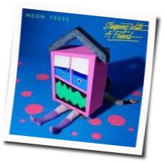 Sleeping With A Friend Chords by Neon Trees