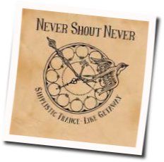Simplistic Trance Like Getaway  Chords by Nevershoutnever