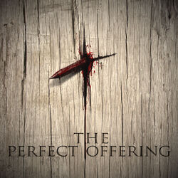 The Perfect Offering Chords by New Creation Worship