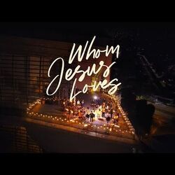 Whom Jesus Loves Chords by New Creation Worship