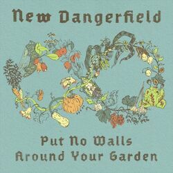 Put No Walls Around Your Garden Chords by New Dangerfield