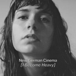 I Become Heavy Chords by New German Cinema