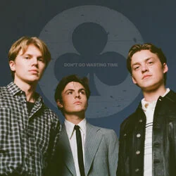 Don't Go Wasting Time Chords by New Hope Club