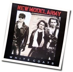 White Coats Chords by New Model Army