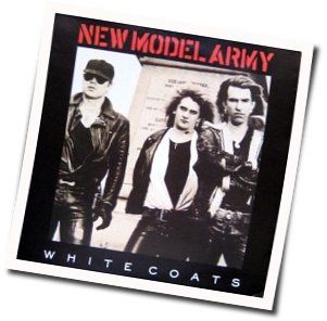 White Coats Chords by New Model Army