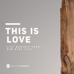 This Is Love by New Wine Worship