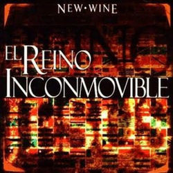 Reino Inconmovible by New Wine