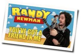 You've Got A Friend In Me (Ver2) Chords by Randy Newman