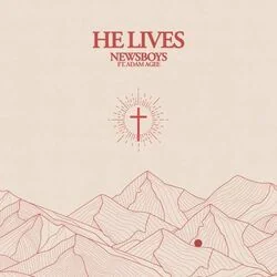 He Lives Chords by Newsboys