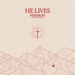 He Lives by Newsboys