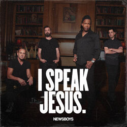 I Speak Jesus Chords by Newsboys