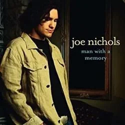 Man With A Memory Chords by Joe Nichols