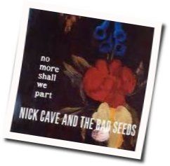 We Came Along This Road Chords by Nick Cave & The Bad Seeds