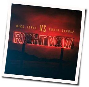 Right Now Chords by Nick Jonas
