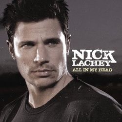 All In My Head Chords by Nick Lachey